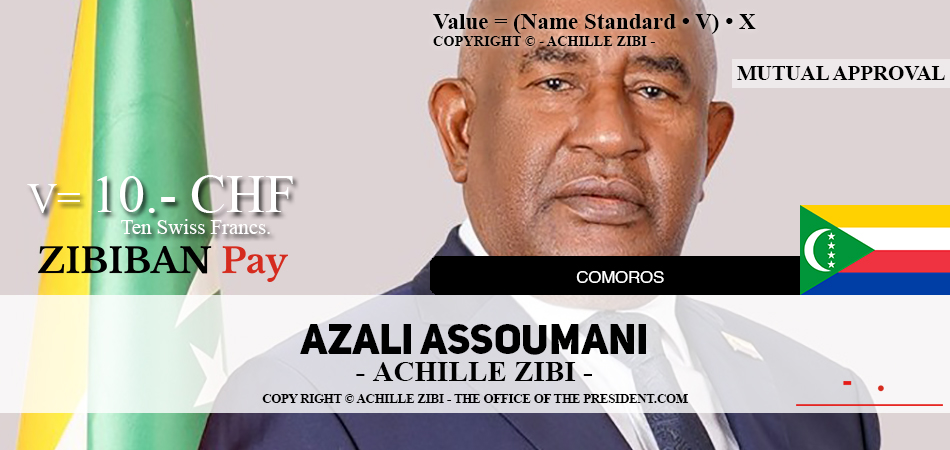ACHILLE ZIBI - THE OFFICE OF THE PRESIDENT - AZALI ASSOUMANI