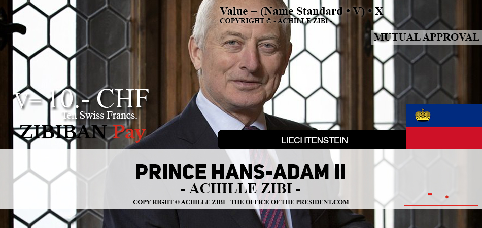 ACHILLE ZIBI - THE OFFICE OF THE PRESIDENT - PRINCE HANS-ADAM II