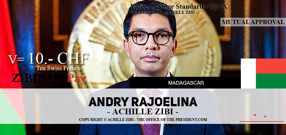 ACHILLE ZIBI - THE OFFICE OF THE PRESIDENT - ANDRY RAJOELINA